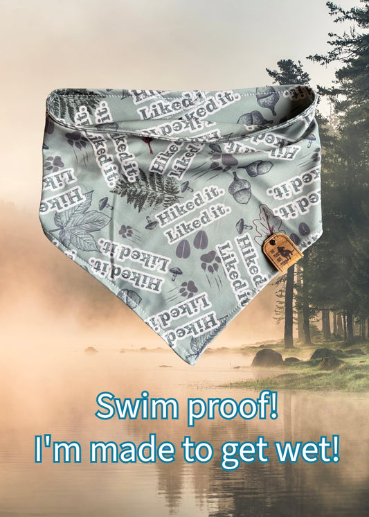Hiked it liked it - Swim Proof Bandana