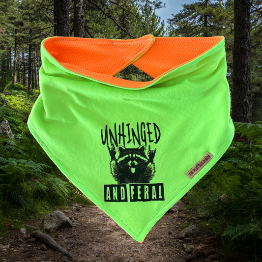 Unhinged and feral - Hi-Vis Hiking Stretch Bandana