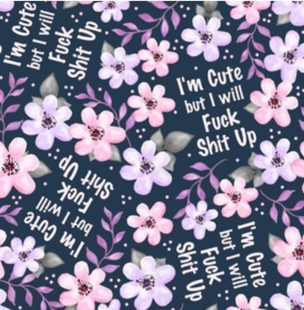 Cute but will fuck shit up - Bandana Pre-Order
