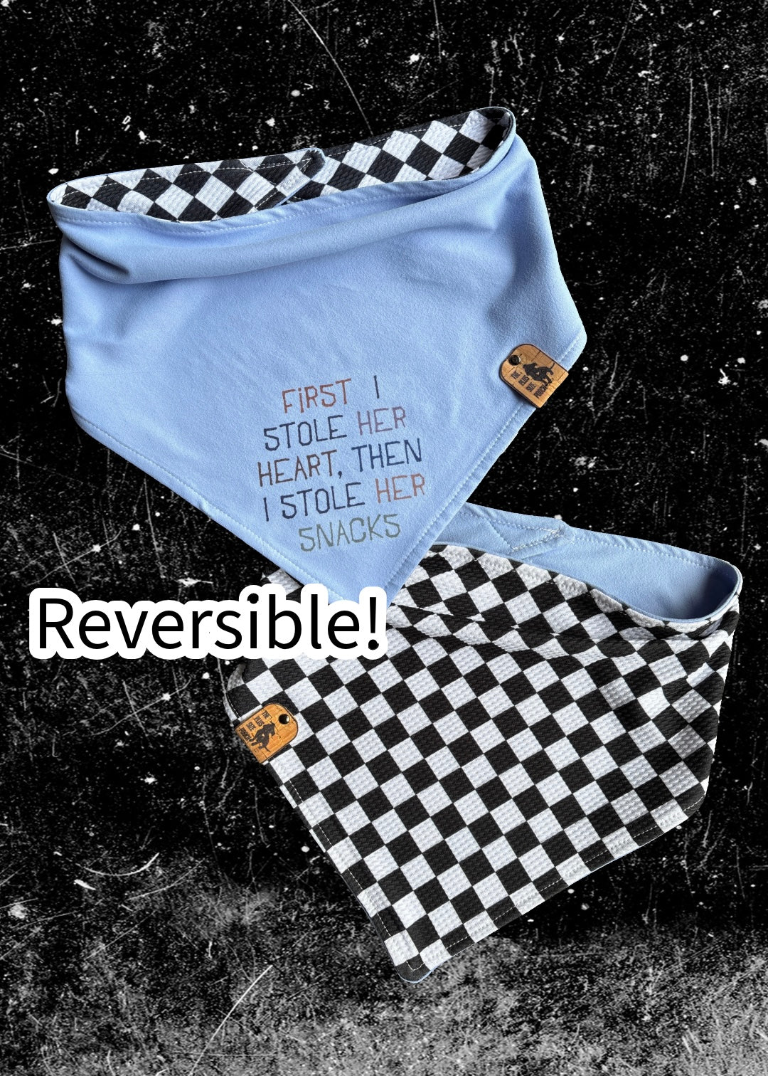First I stole her heart - Mothers Day - Reversible Bandana