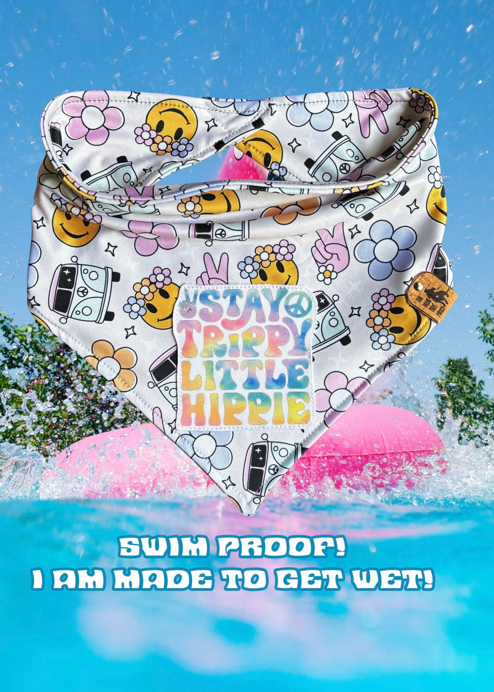 Stay trippy little hippy - Swim Proof Bandana
