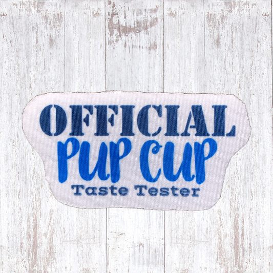 Official Pup Cup Taste Tester - Sublimated Neoprene Patch