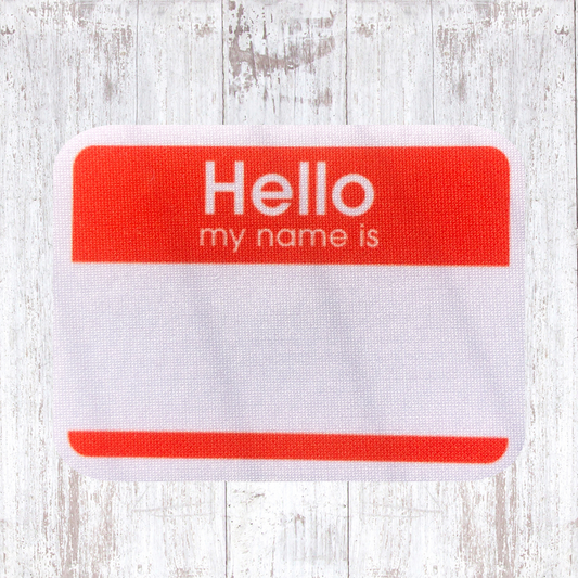 Hello My Name Is - Sublimated Neoprene Patch