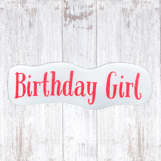 Birthday Girl - Sublimated Neoprene Patch